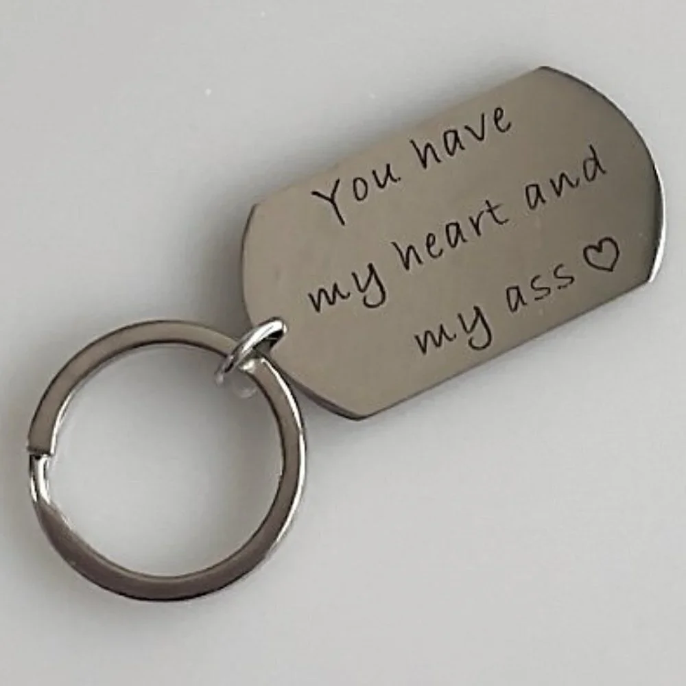 YOU HAVE MY HEART AND MY ASS KEYRING NOVELTY